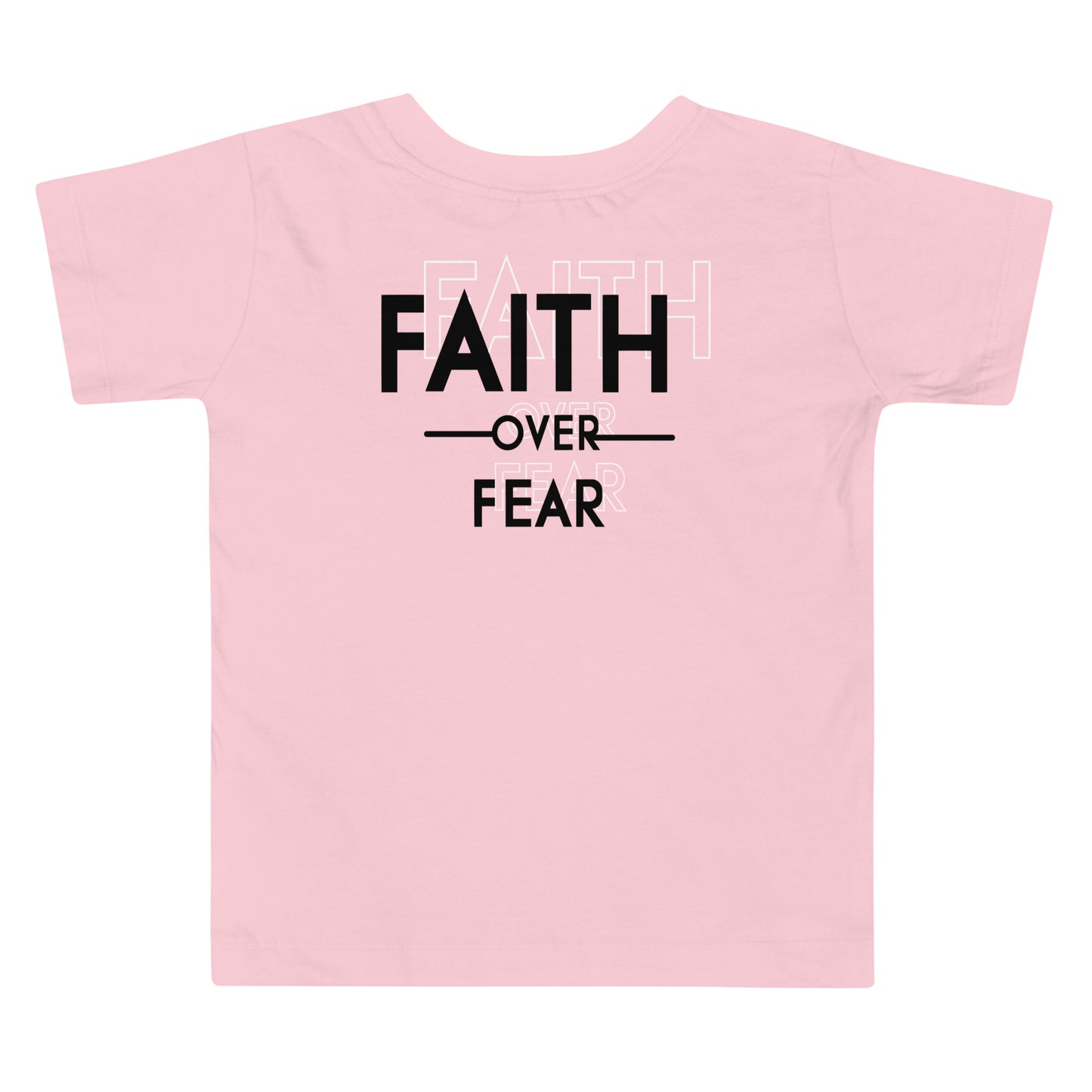"Faith Over Fear" Toddler Short Sleeve Tee