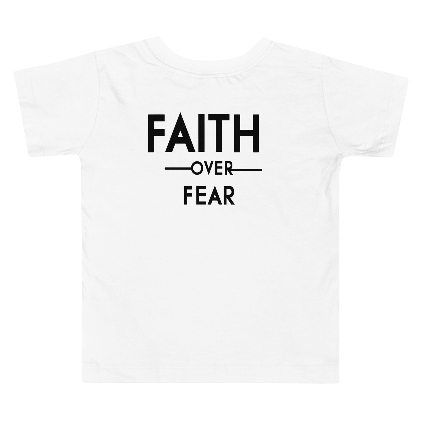 "Faith Over Fear" Toddler Short Sleeve Tee