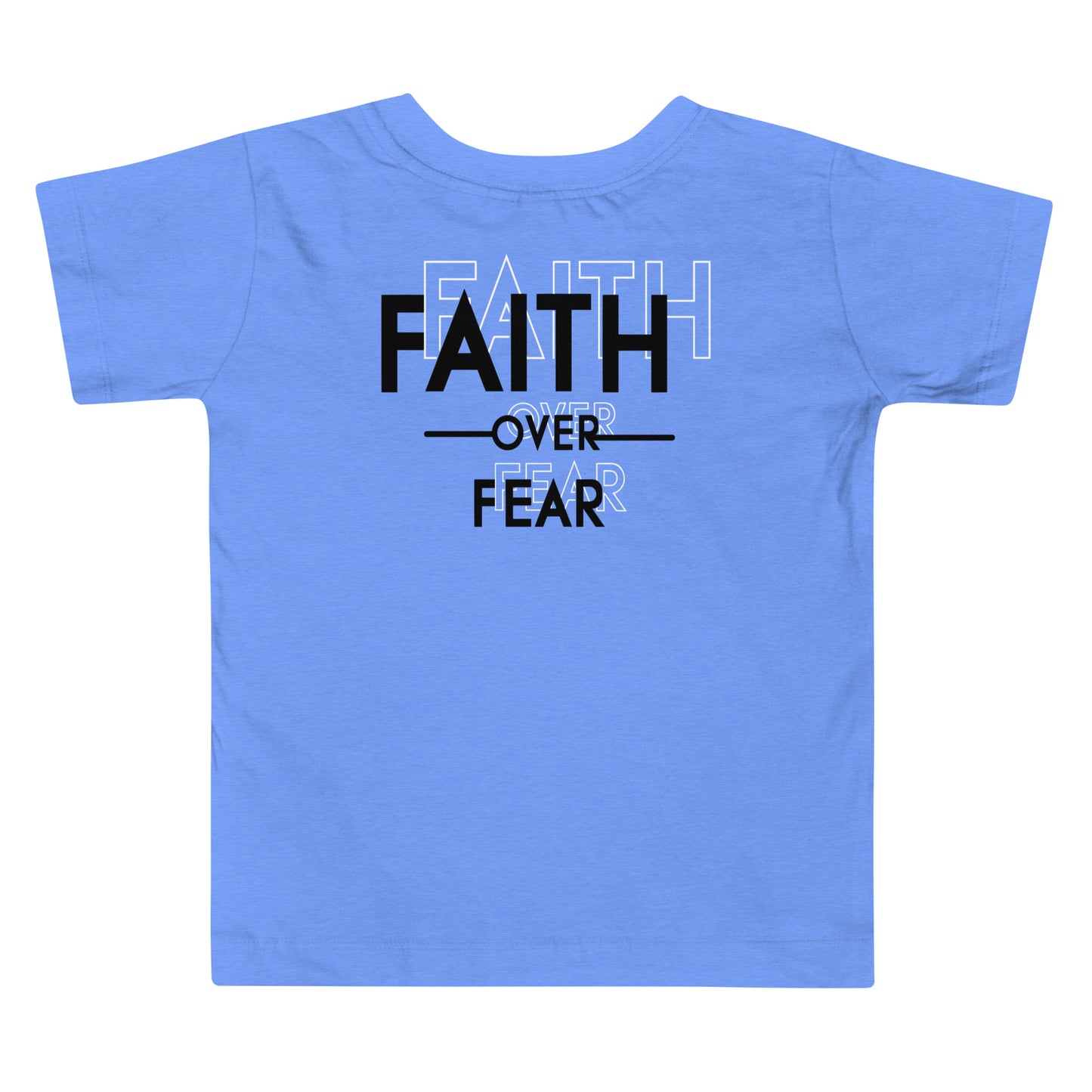 "Faith Over Fear" Toddler Short Sleeve Tee
