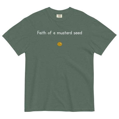 "Faith of a Mustard Seed" white font Tee