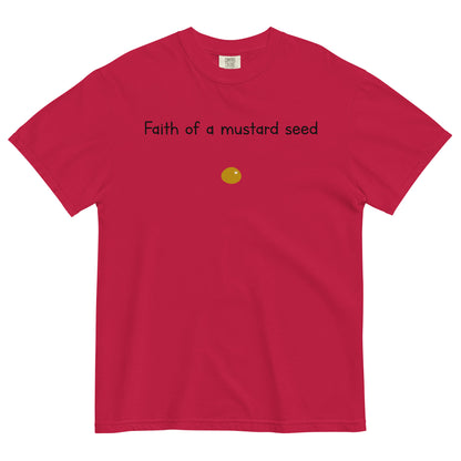 "Faith of a Mustard Seed" black font Tee