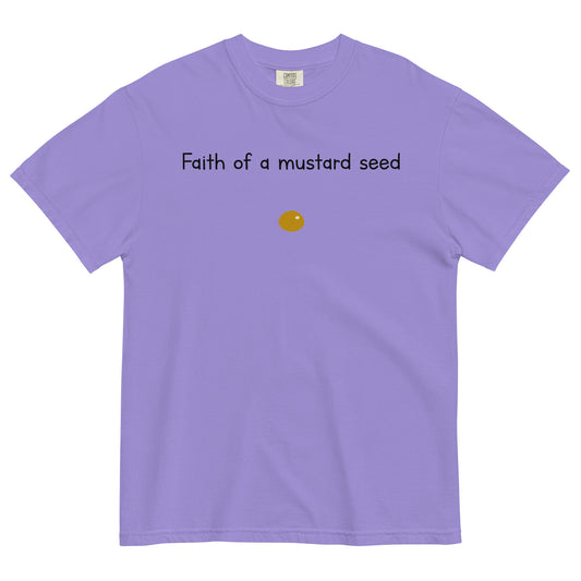 "Faith of a Mustard Seed" black font Tee